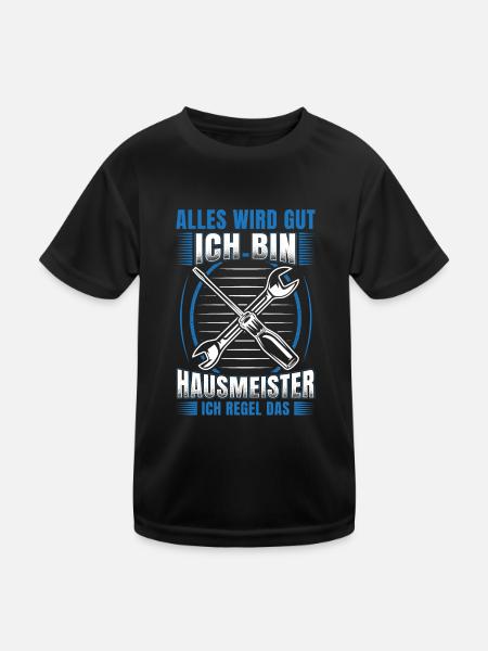 Haustechniker Alles wird gut ich bin Hausmeister - Kinder Funktions-T-Shirt - Schwarz - Vorne