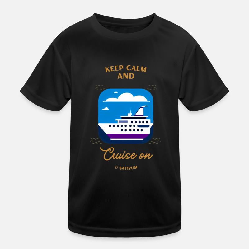 Keep calm and cruise on Kinder Funktions-T-Shirt