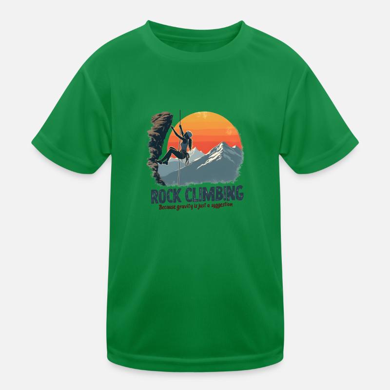 Climbing - Because Gravity Is Just a Suggestion Kids Functional T-Shirt