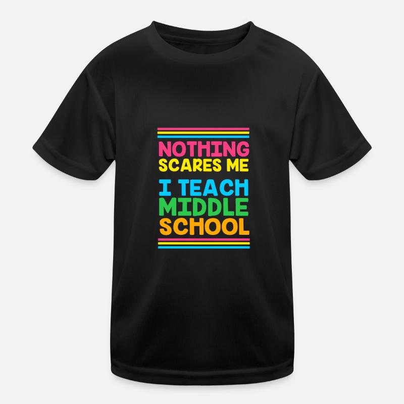 Middle School Teachers Kids Functional T-Shirt