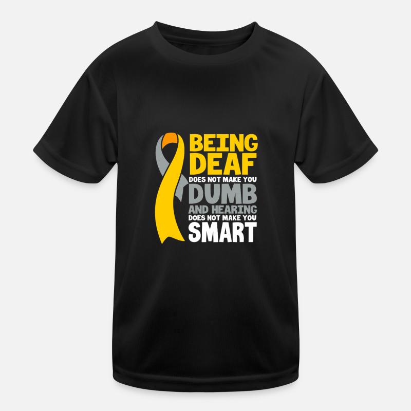 Deaf Deaf Deaf Sign Language Kids Functional T-Shirt