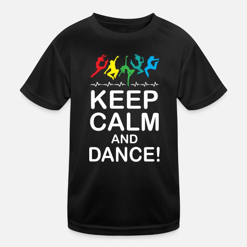 Keep Calm and Dance Kids Functional T-Shirt