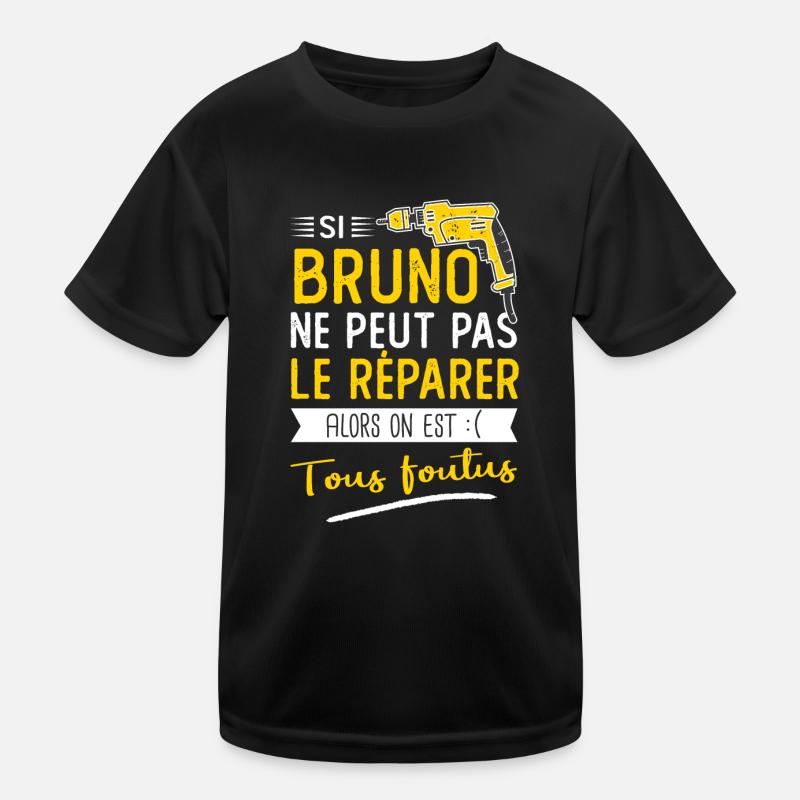 Bruno Si bruno ne peut pas le réparer T-shirt sport Enfant