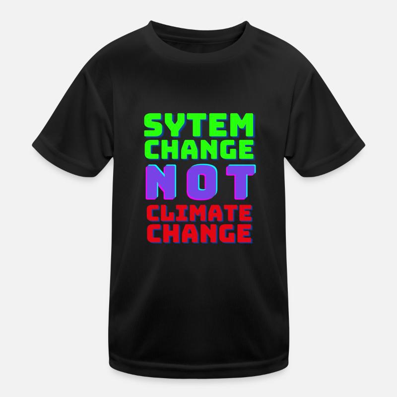 System Change not Climate Change Kids Functional T-Shirt