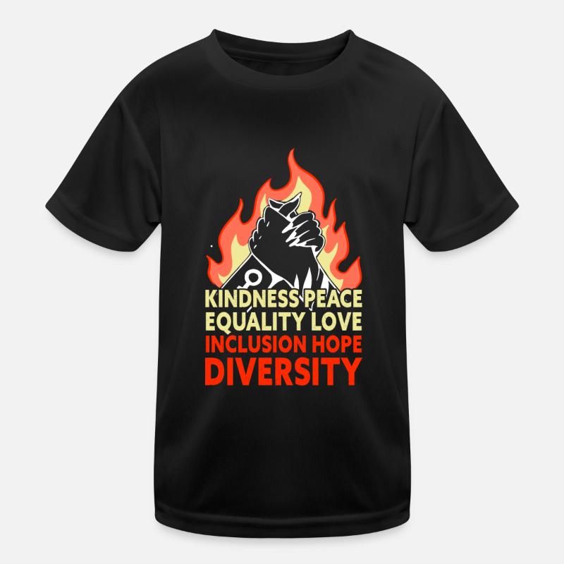 Kindness Peace Equality Love Inclusion Hope Kinder Funktions-T-Shirt
