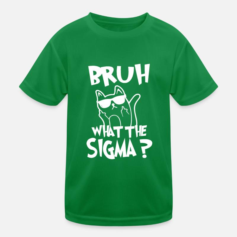 What The Sigma Bruh funny kids quotes Kids Functional T-Shirt