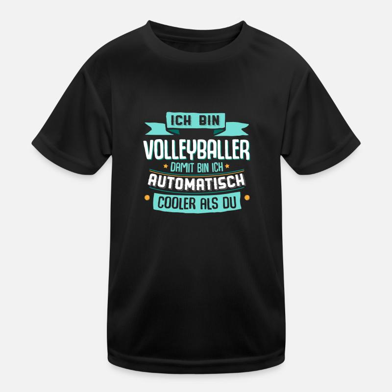 Ich bin Volleyballer, damit bin ich cooler als du. Kinder Funktions-T-Shirt