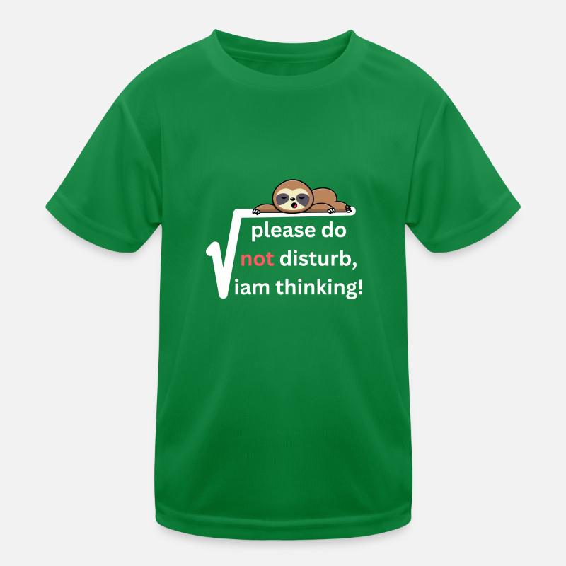 S’il vous plaît, ne dérangez pas je pense! T-shirt sport Enfant