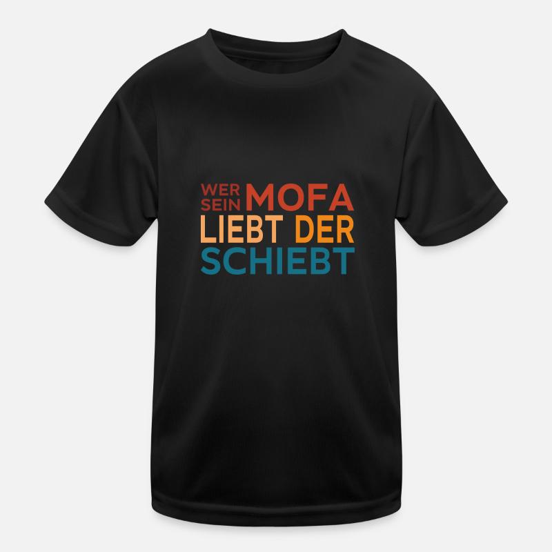 Wer sein Mofa liebt Kinder Funktions-T-Shirt