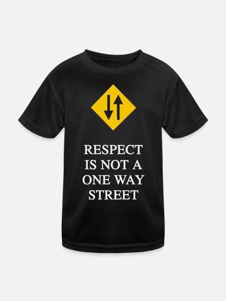 Respect Is Not a One Way Street - Kids Functional T-Shirt - black - Front