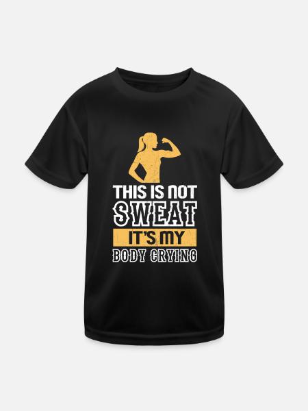 This Is Not Sweat It's My Body Crying - Kinder Funktions-T-Shirt - Schwarz - Vorne