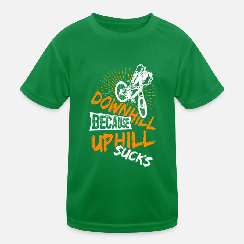 Downhill Because Uphill Sucks Geschenk MTB Biker R Kinder Funktions-T-Shirt
