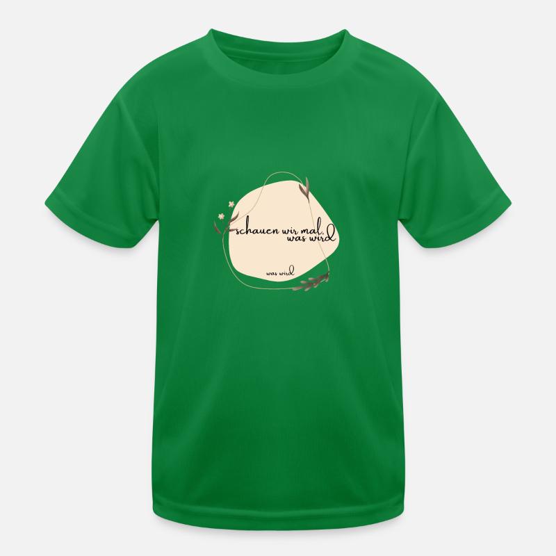 schauen wir mal was wird - was wird Kinder Funktions-T-Shirt