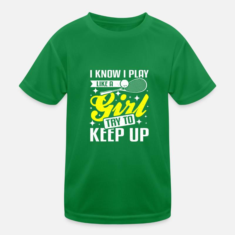 Play like a girl try to keep up Squash Game Kinder Funktions-T-Shirt