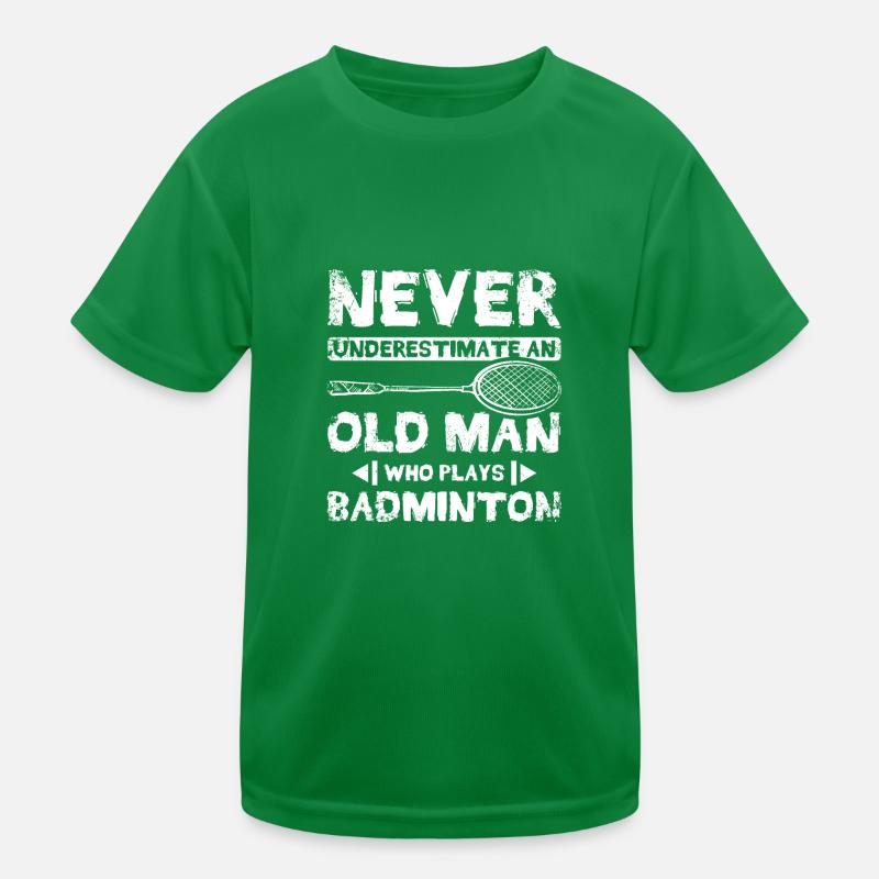 Never underestimate an old man who plays badminton Kinder Funktions-T-Shirt