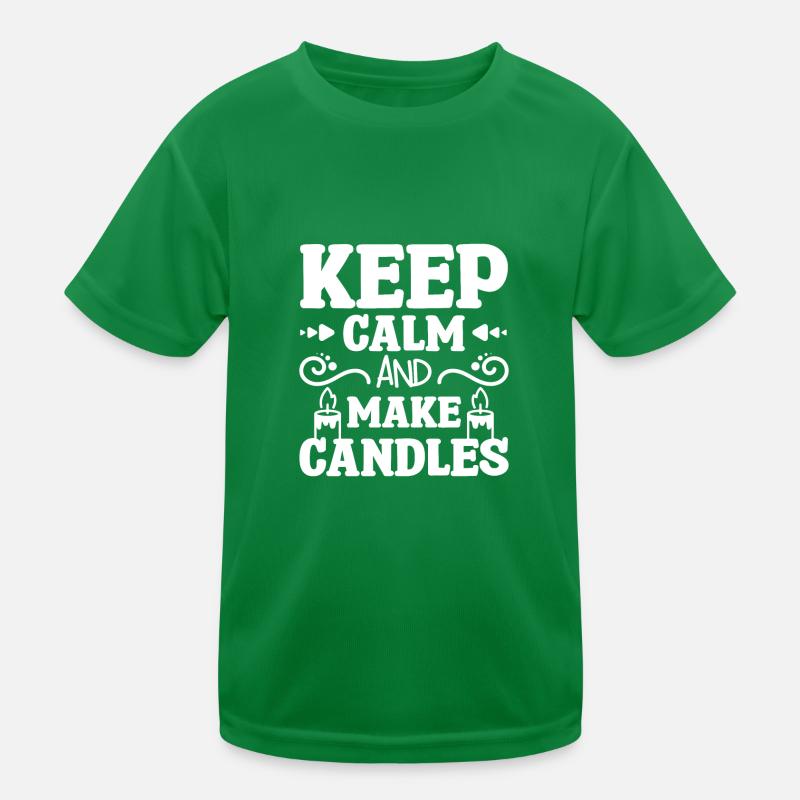 Keep calm and make candles Kinder Funktions-T-Shirt
