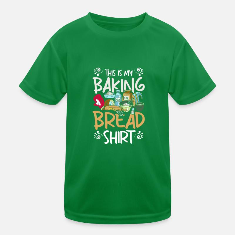 This is my baking bread Kinder Funktions-T-Shirt