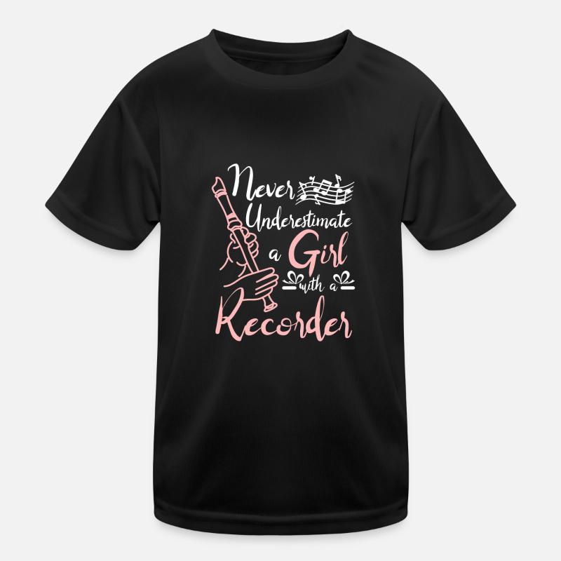 Never underestimate a girl with a recorder Kinder Funktions-T-Shirt