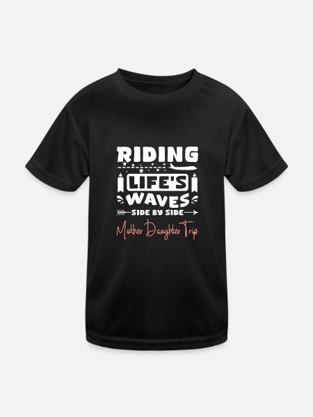 Riding life's waves side by side Mother Daughter - Kinder Funktions-T-Shirt - Schwarz - Vorne
