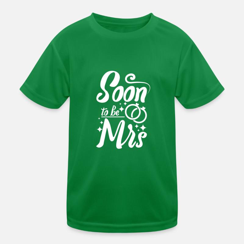 Team Bride I'm getting married soon to be mrs Kinder Funktions-T-Shirt