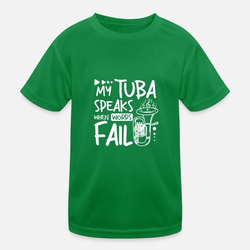 My tuba speaks when words fail Kinder Funktions-T-Shirt