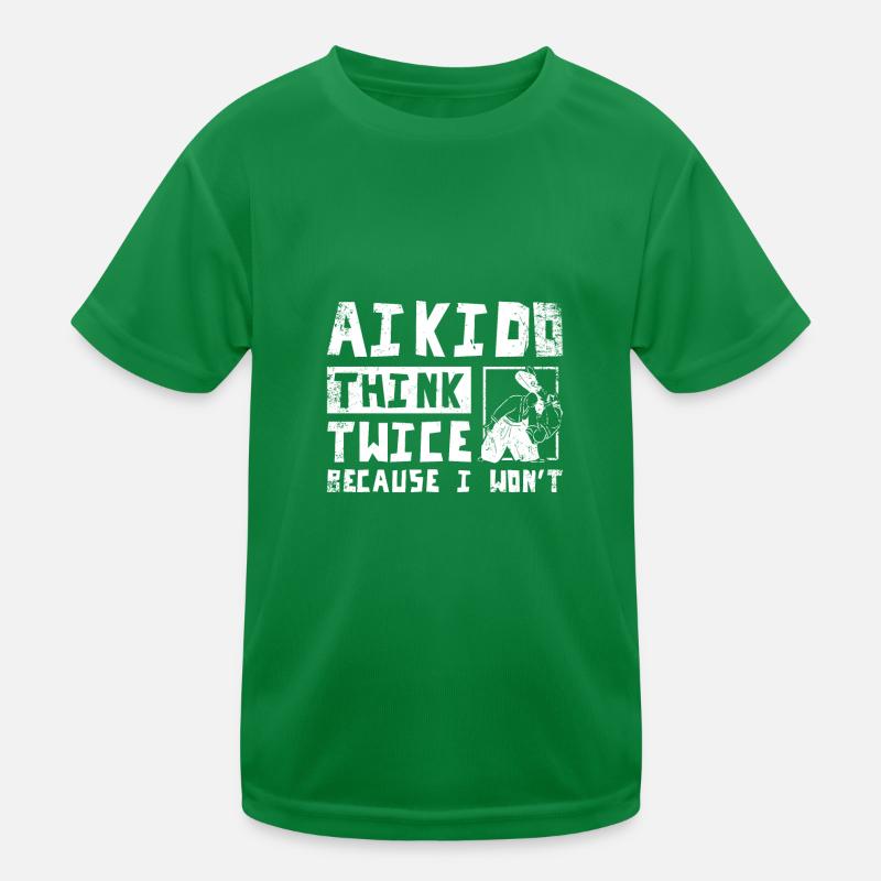 Aikido think twice because I won't Kids Functional T-Shirt