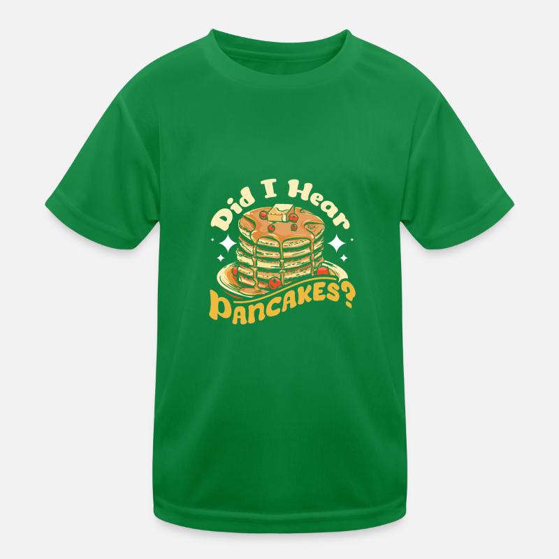 Did I hear pancakes Kids Functional T-Shirt