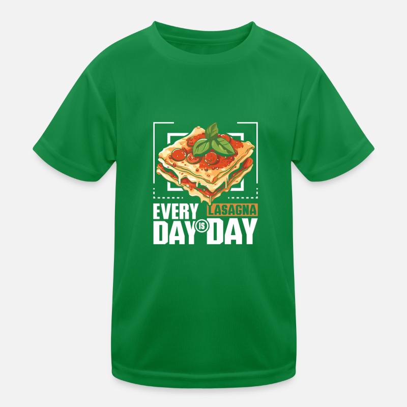 Every day is lasagna day Kinder Funktions-T-Shirt