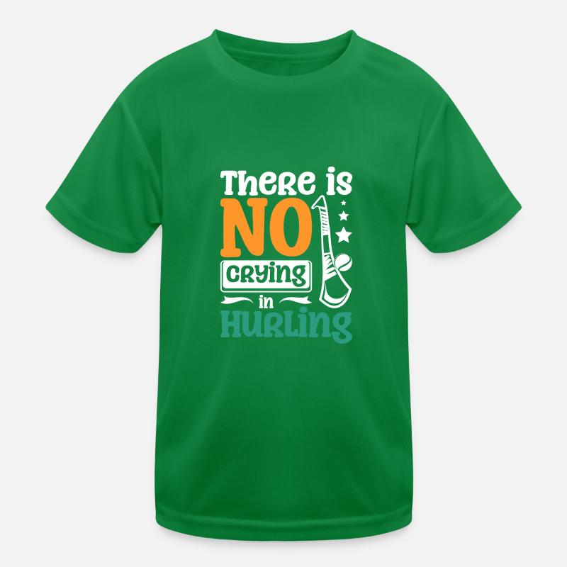 There is no crying in Hurling Kinder Funktions-T-Shirt