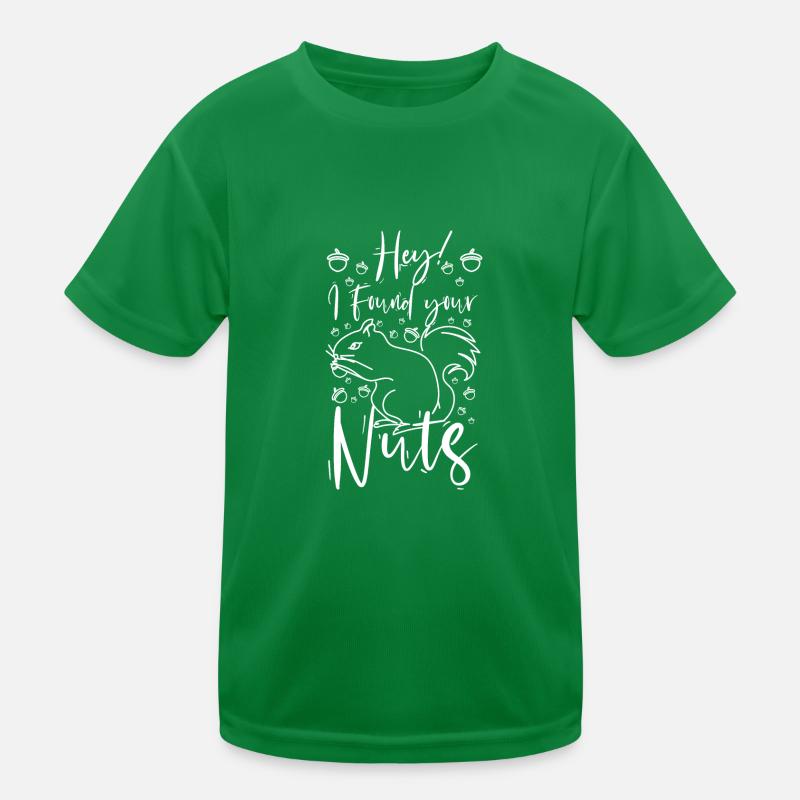 Funny Squirrel hey I found your nuts Kinder Funktions-T-Shirt