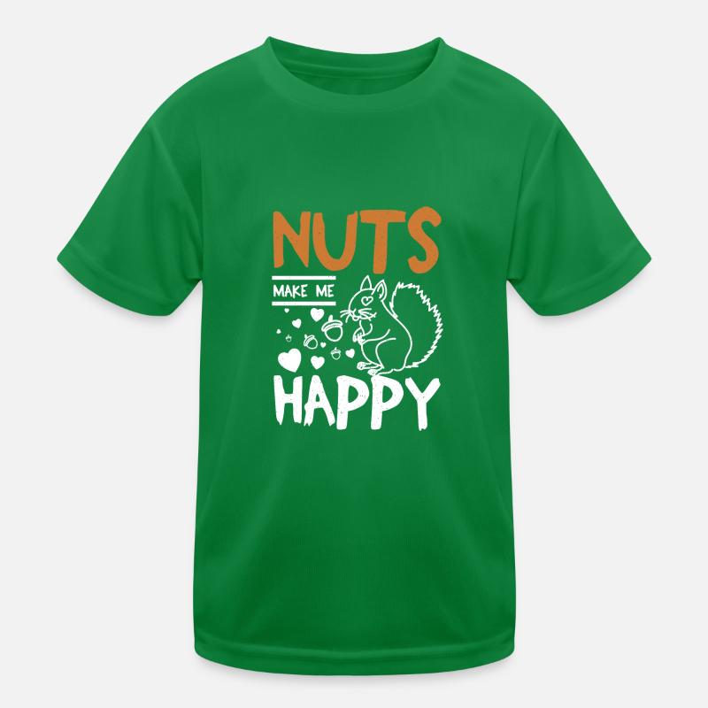 Funny Squirrel nuts make me happy Kinder Funktions-T-Shirt