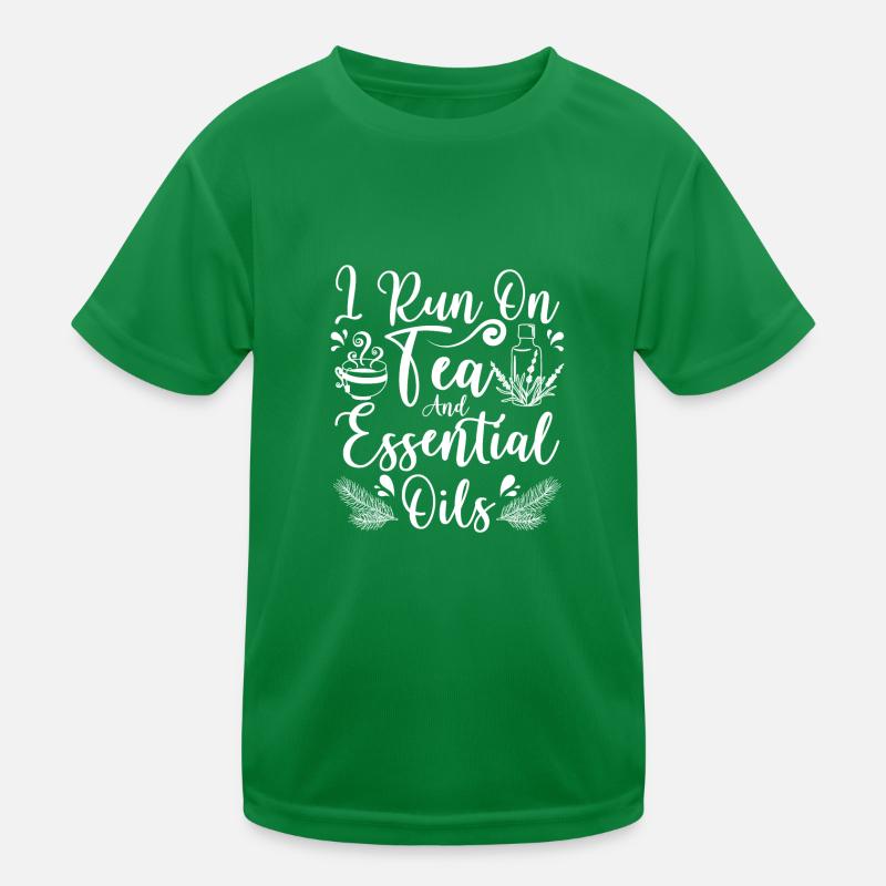 I run on tea and Essential oils Kinder Funktions-T-Shirt