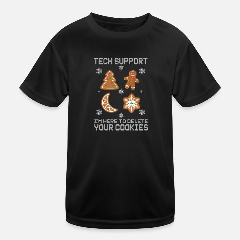 Tech Support I'm Here To Delete Your Cookies Kinder Funktions-T-Shirt