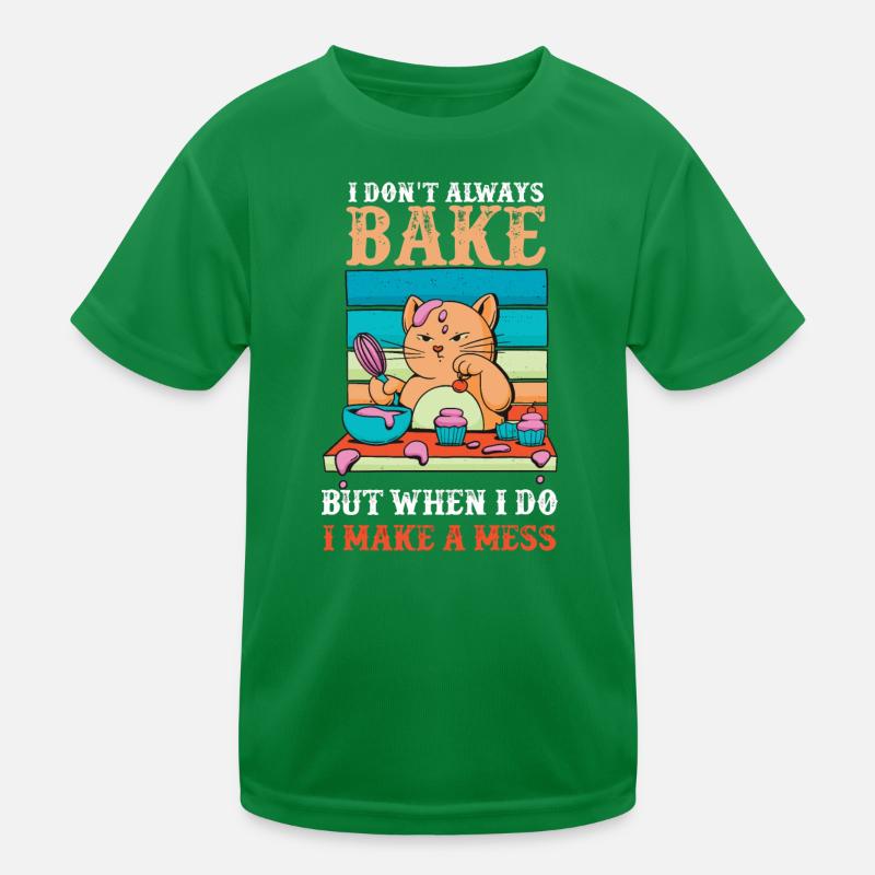 Don't Always Bake But When Make A Mess Kids Functional T-Shirt