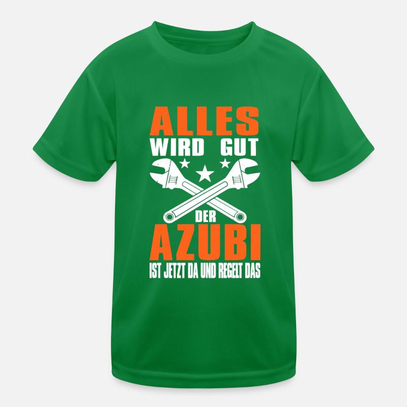 Handwerker Alles Wird Gut Der Azubi Ist Jetzt Da Kinder Funktions-T-Shirt
