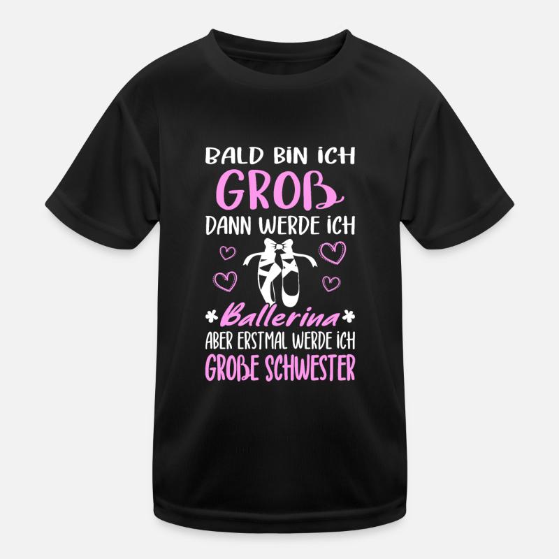 Nachwuchs Verkünden Werde Große Schwester Ballet Kinder Funktions-T-Shirt