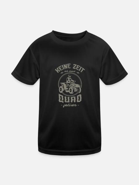 Quad ATV Keine Zeit ich muss Quad fahren - Kinder Funktions-T-Shirt - Schwarz - Vorne