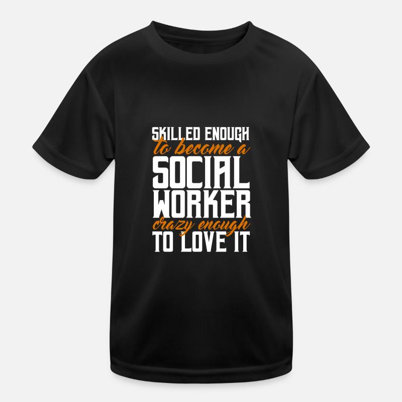 Social worker Social work Social work Kids Functional T-Shirt