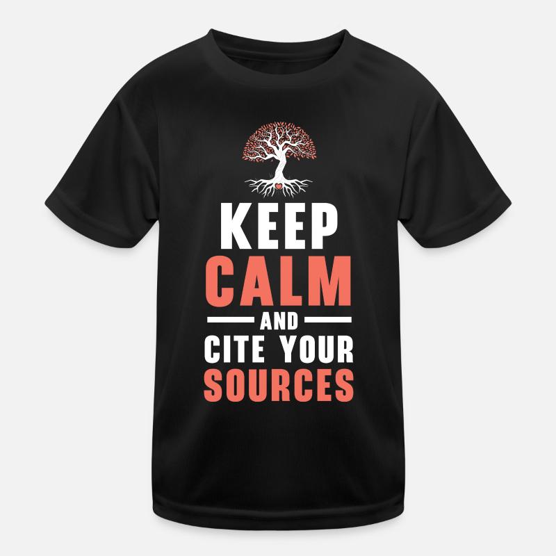 Stay calm and cite your sources. Kids Functional T-Shirt