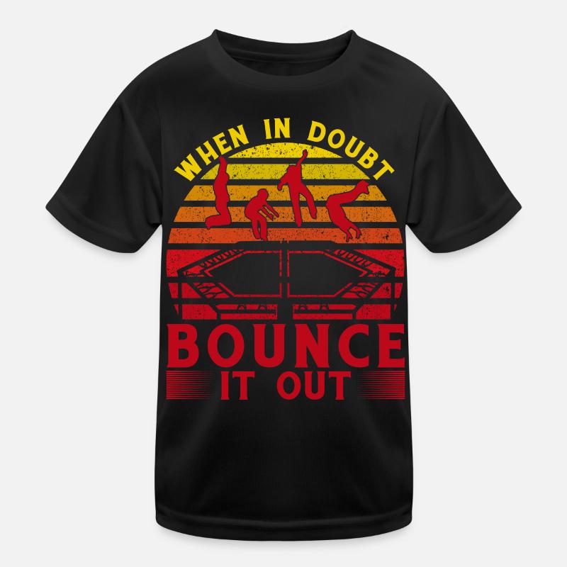 En cas de doute, rebondissez-le T-shirt sport Enfant