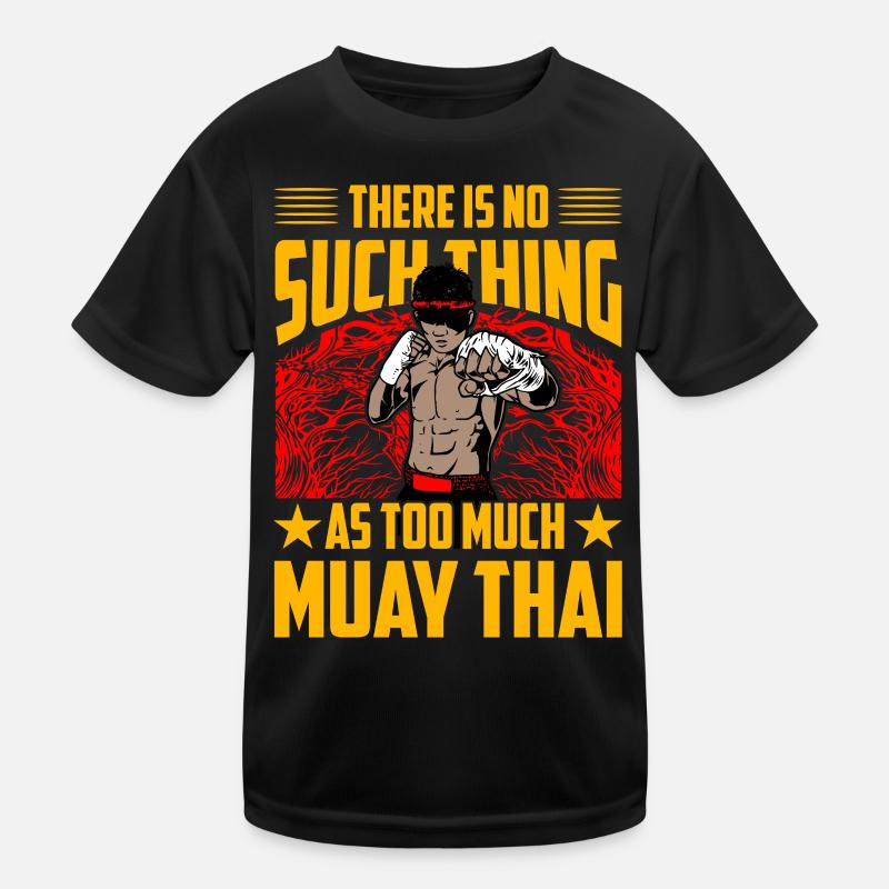 There is no such thing as too much Muay Thai Kids Functional T-Shirt