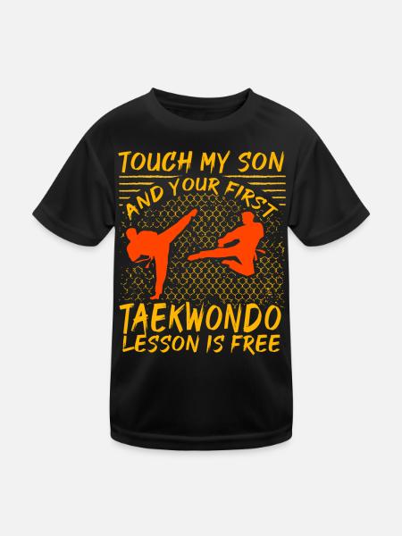 Berühre meinen Sohn und deine erste Taekwondo-Lektion ist - Kinder Funktions-T-Shirt - Schwarz - Vorne