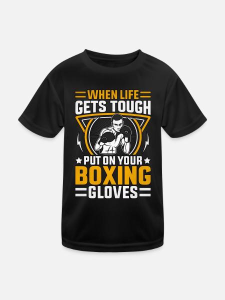 Wenn das Leben hart wird, ziehen Sie Ihre Boxhandschuhe an - Kinder Funktions-T-Shirt - Schwarz - Vorne