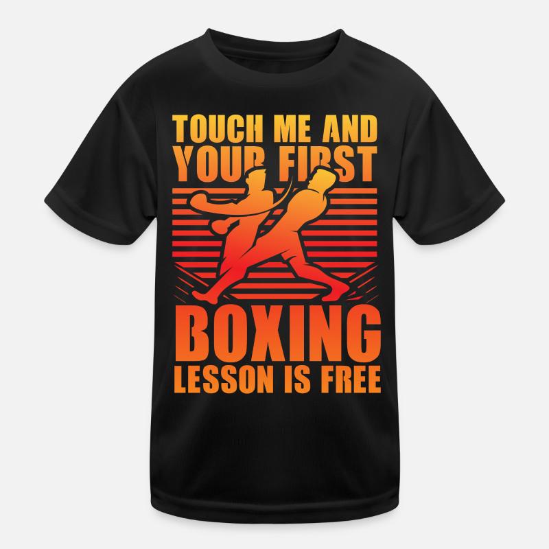 Touch me and your first Boxing Lesson is free Kids Functional T-Shirt
