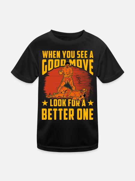 When you see a good Move look for a better one - Kids Functional T-Shirt - black - Front