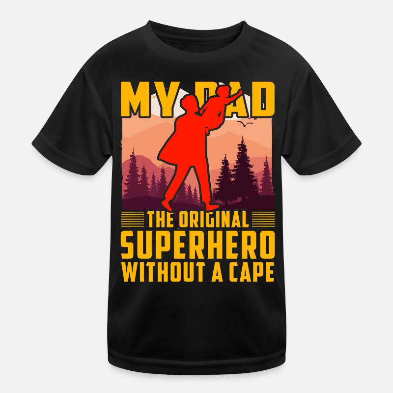 Mon père le super-héros original sans cape T-shirt sport Enfant