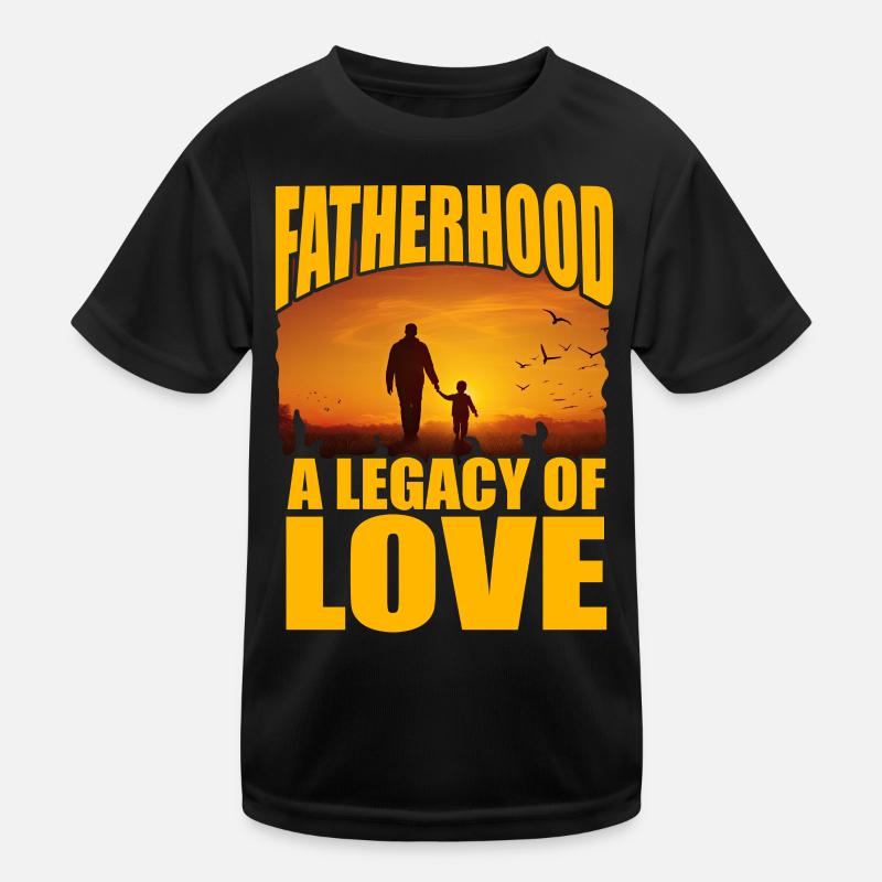 Vaterschaft als Vermächtnis der Liebe Kinder Funktions-T-Shirt