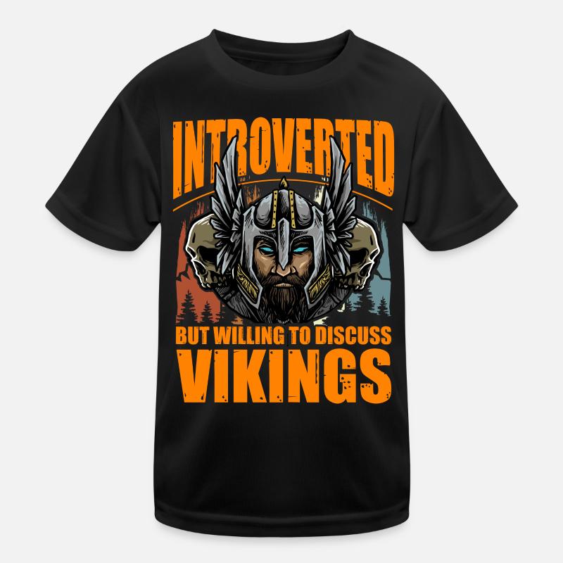 Introvertiert, aber bereit, über Wikinger zu diskutieren Kinder Funktions-T-Shirt
