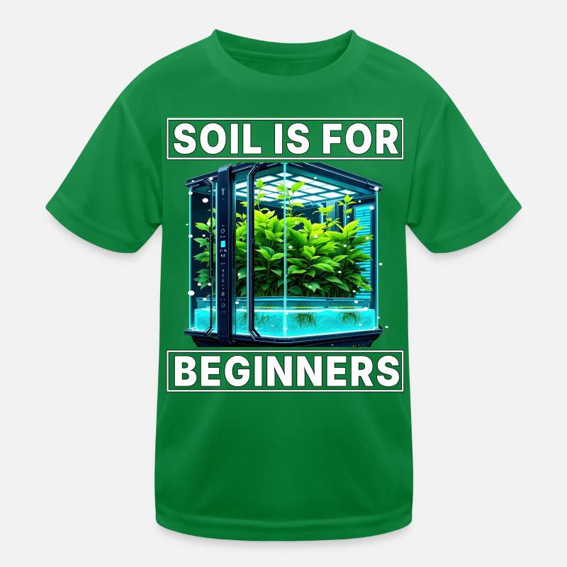 Soil is for Beginners Kids Functional T-Shirt
