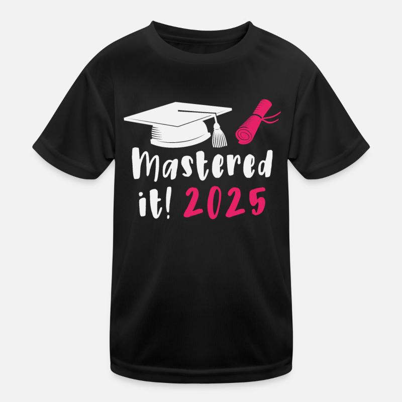 Mastered It 2025 Remise des diplômes de maîtrise 2025 T-shirt sport Enfant